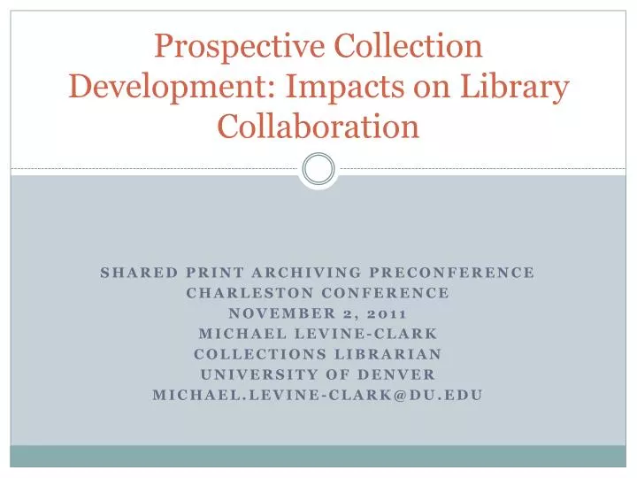 prospective collection development impacts on library collaboration