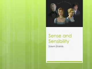 Sense and Sensibility