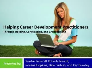 Helping Career Development Practitioners Through Training, Certification, and Credentialing