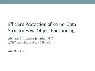 Efficient Protection of Kernel Data Structures via Object Partitioning
