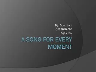 A Song For Every Moment