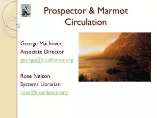 Prospector &amp; Marmot Circulation