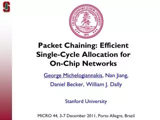 Packet Chaining: Efficient Single-Cycle Allocation for On-Chip Networks