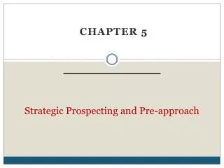 Strategic Prospecting and Pre-approach