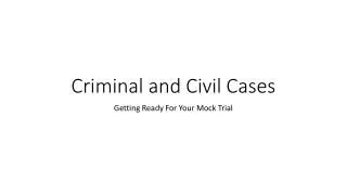 Criminal and Civil Cases