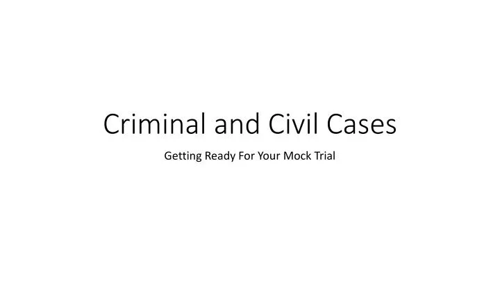 criminal and civil cases