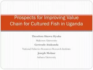 Prospects for Improving Value Chain for Cultured Fish in Uganda