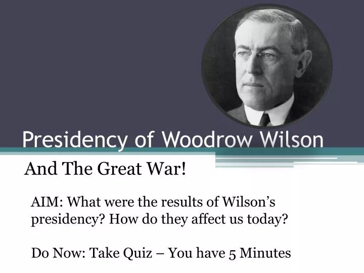 presidency of woodrow wilson