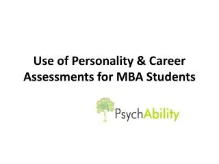 Use of Personality &amp; Career Assessments for MBA Students
