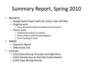 Summary Report, Spring 2010