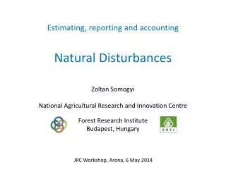Estimating, reporting and accounting Natural Disturbances