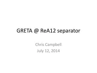 GRETA @ ReA12 separator