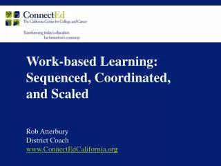Work-based Learning: Sequenced, Coordinated, and Scaled