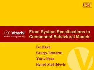 From System Specifications to Component Behavioral Models