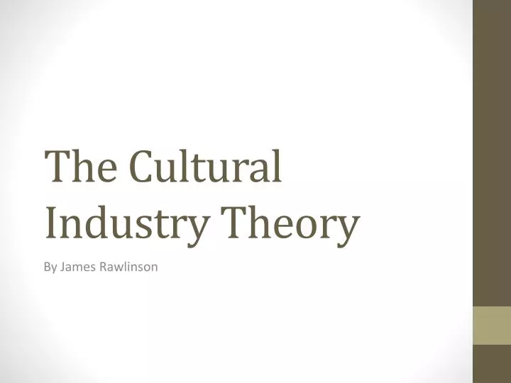 the cultural industry theory