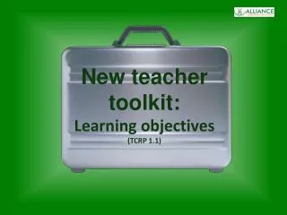 New teacher toolkit: Learning objectives (TCRP 1.1)