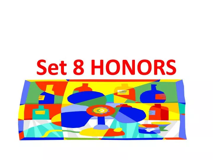 set 8 honors