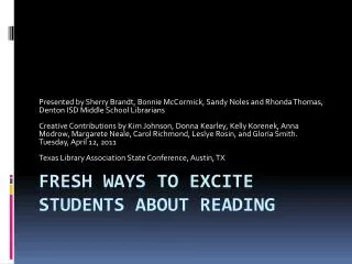 Fresh Ways to Excite Students about Reading