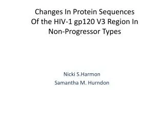Changes In Protein Sequences Of the HIV-1 gp120 V3 Region In Non- Progressor Types