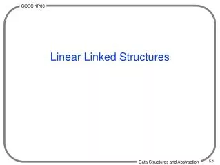 Linear Linked Structures