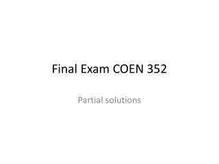 Final Exam COEN 352