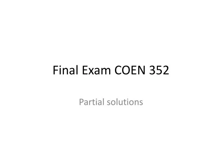 final exam coen 352