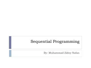 Sequential Programming