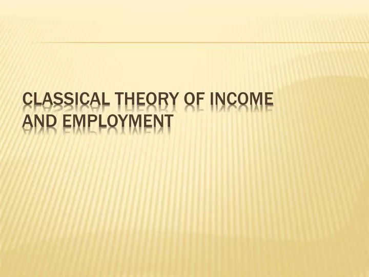 classical theory of income and employment