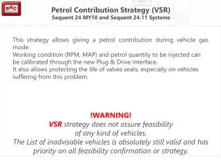 This strategy allows giving a petrol contribution during vehicle gas mode.