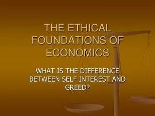 THE ETHICAL FOUNDATIONS OF ECONOMICS