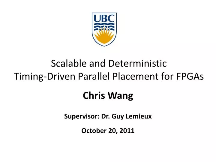 scalable and deterministic timing driven parallel placement for fpgas