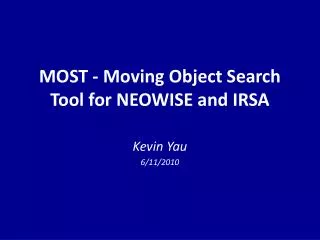 MOST - Moving Object Search Tool for NEOWISE and IRSA