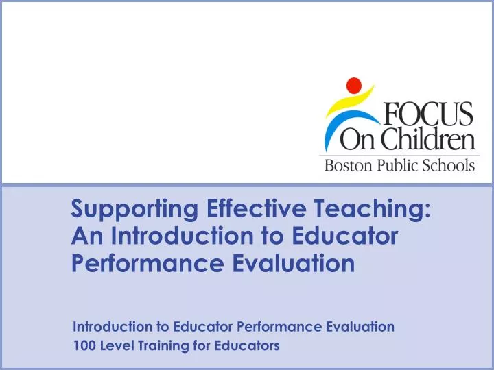 supporting effective teaching an introduction to educator performance evaluation