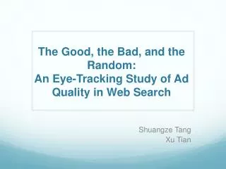 The Good, the Bad, and the Random : An Eye-Tracking Study of Ad Quality in Web Search
