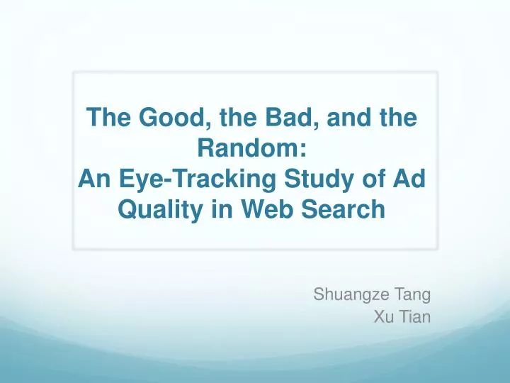 the good the bad and the random an eye tracking study of ad quality in web search