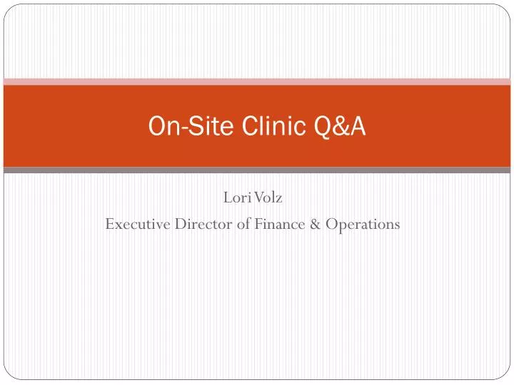 on site clinic q a