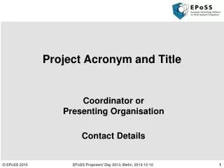 Project Acronym and Title