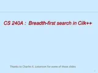 CS 240A : Breadth-first search in Cilk ++