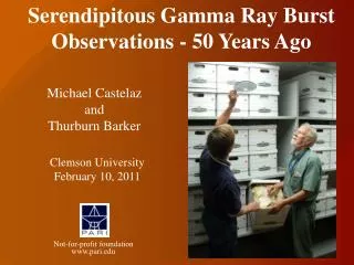 Serendipitous Gamma Ray Burst Observations - 50 Years Ago