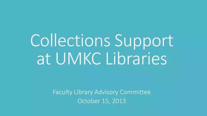 collections support at umkc libraries