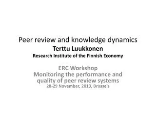 Peer review and knowledge dynamics Terttu Luukkonen Research Institute of the Finnish Economy