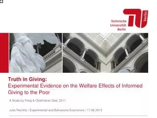 Truth in Giving: Experimental Evidence on the Welfare Effects of Informed Giving to the Poor