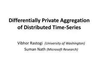 Differentially Private Aggregation of Distributed Time-Series