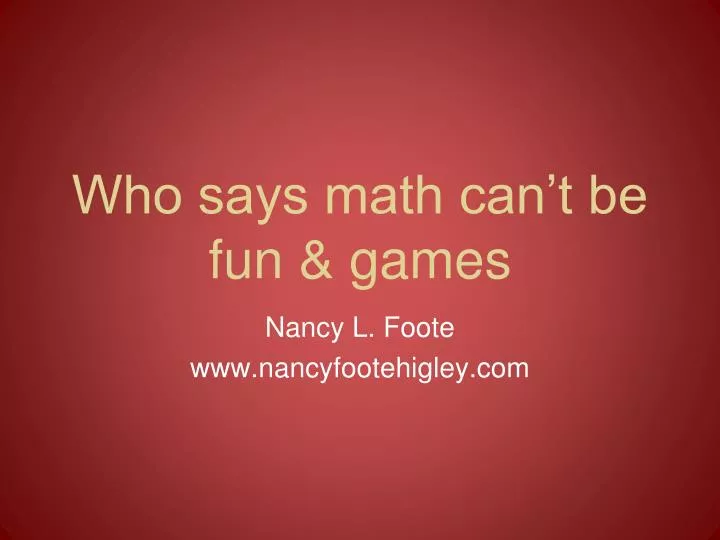 who says math can t be fun games