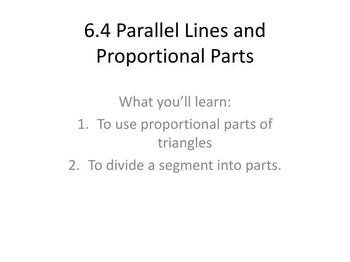 6 4 parallel lines and proportional parts