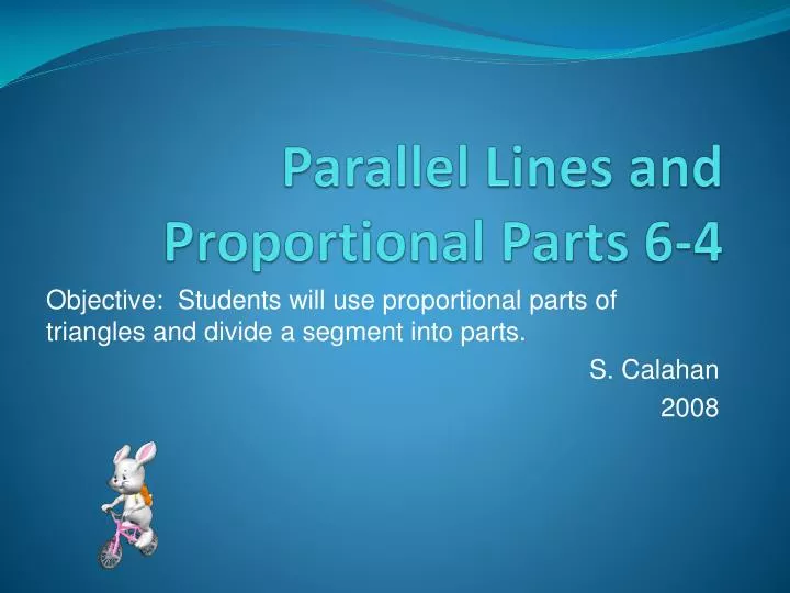 parallel lines and proportional parts 6 4