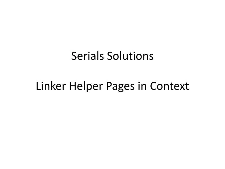 serials solutions linker helper pages in context