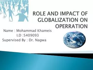 ROLE AND IMPACT OF GLOBALIZATION ON OPERRATION