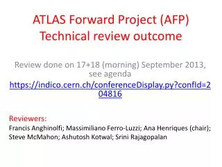 ATLAS Forward Project (AFP) Technical review outcome