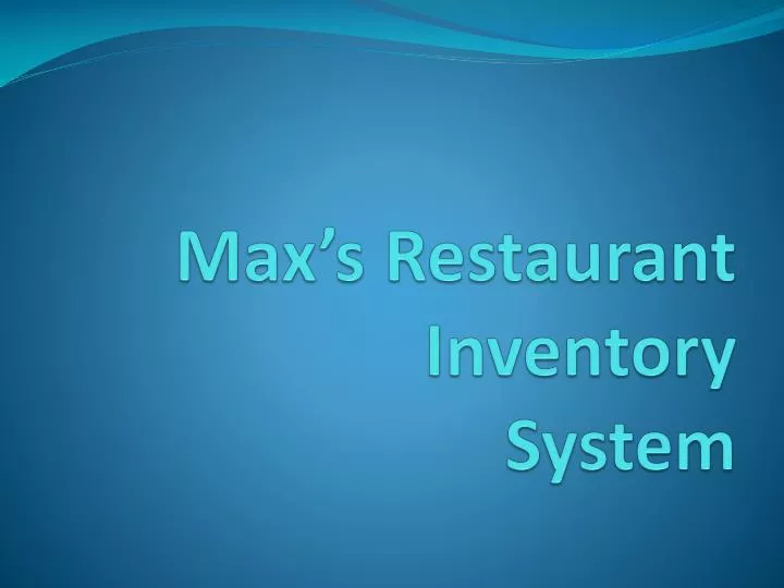 max s restaurant inventory system